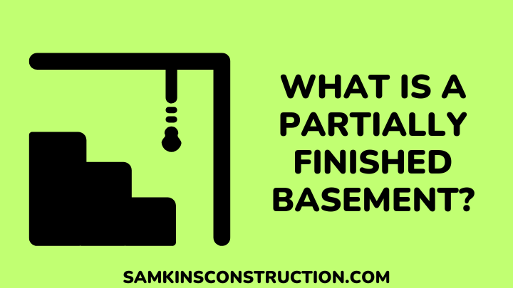 What Is A Partially Finished Basement When Is It Considered Finished 
