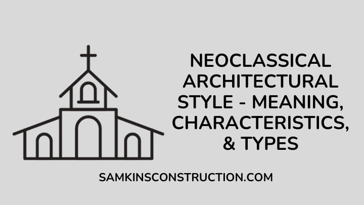 Neoclassical Architectural Style