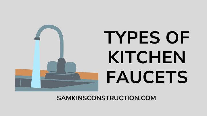 Types Of Kitchen Faucets
